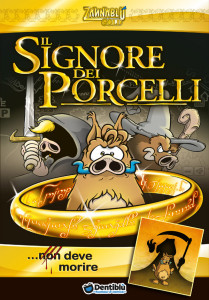 Il Signore dei Porcelli ...non deve morire